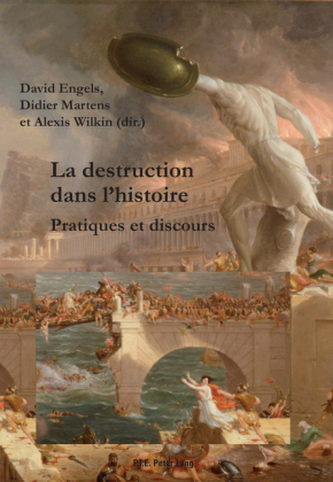 La destruction dans l'histoire La destruction dans l'histoire