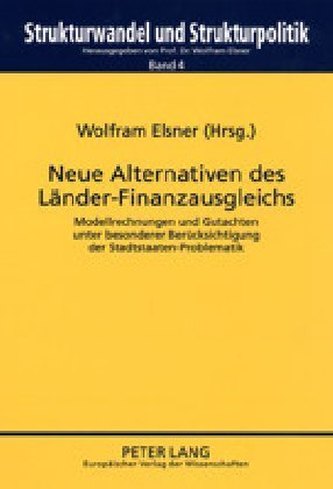 Neue Alternativen des Länder-Finanzausgleichs