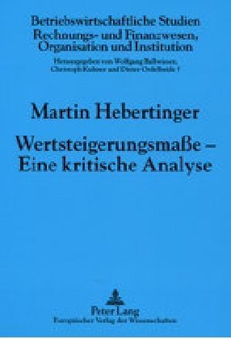 Wertsteigerungsmaße - Eine kritische Analyse