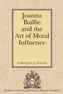 Joanna Baillie and the Art of Moral Influence