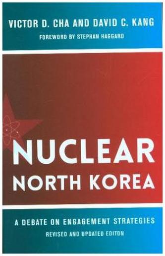 Nuclear North Korea - A Debate on Engagement Strategies
