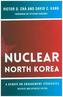 Nuclear North Korea - A Debate on Engagement Strategies
