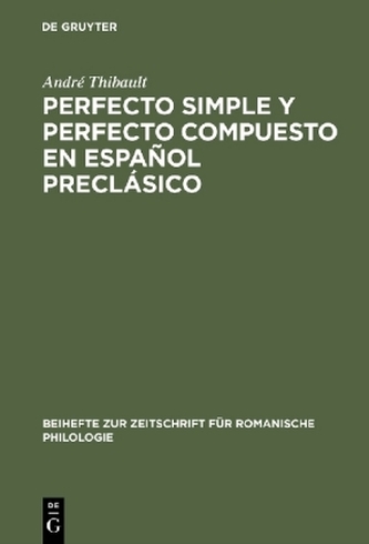 Perfecto simple y perfecto compuesto en espanol preclasico