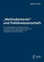 Methodenstreit und Politikwissenschaft