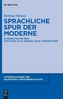 Sprachliche Spur der Moderne