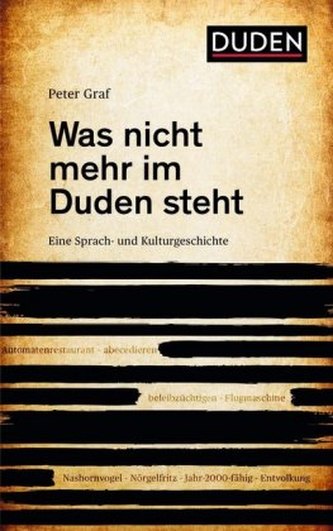 Was nicht mehr im Duden steht