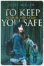To Keep You Safe
