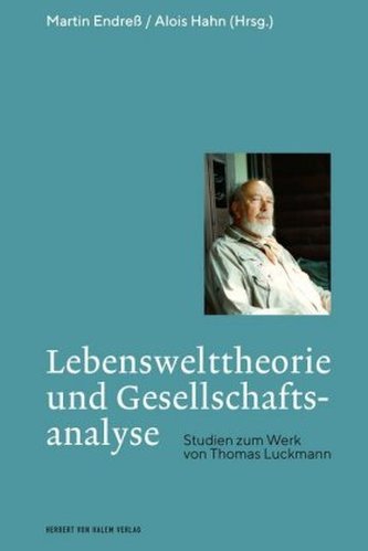 Lebenswelttheorie und Gesellschaftsanalyse