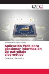 Aplicación Web para gestionar información de patrullaje cibernético