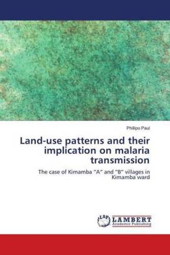 Land-use patterns and their implication on malaria transmission
