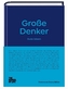 Große Denker - Gute Ideen