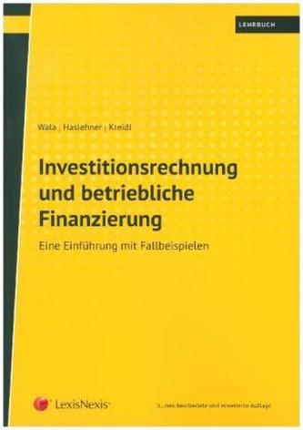 Investitionsrechnung und betriebliche Finanzierung