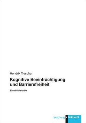 Kognitive Beeinträchtigung und Barrierefreiheit