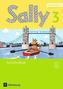 Sally 3. Schuljahr. Activity Book mit CD und Portfolio-Heft. Ausgabe für alle Bundesländer außer Nordrhein-Westfalen (Neubearbei