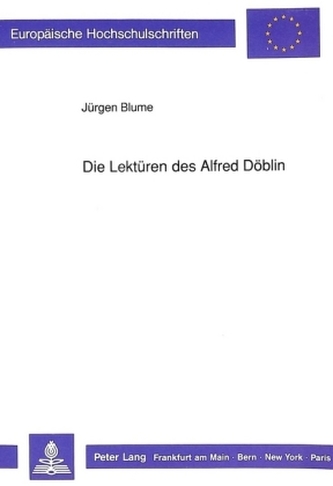 Die Lektüren des Alfred Döblin