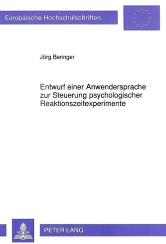 Entwurf einer Anwendersprache zur Steuerung psychologischer Reaktionszeitexperimente