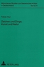 Zeichen und Dinge, Kunst und Natur
