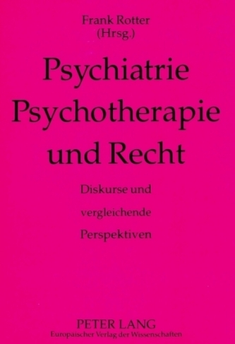 Psychiatrie, Psychotherapie und Recht