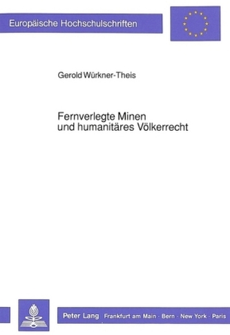 Fernverlegte Minen und humanitäres Völkerrecht