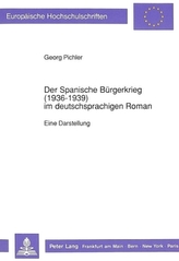 Der Spanische Bürgerkrieg (1936-1939) im deutschsprachigen Roman