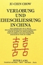 Verlobung und Eheschließung in China