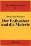 Der Enthusiast und die Materie