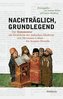 Nachträglich, grundlegend