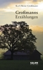 Großmanns Erzählungen