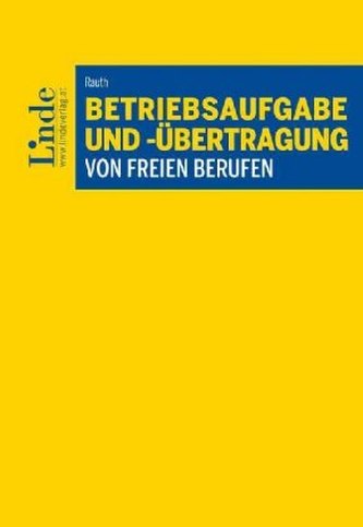 Betriebsaufgabe und -übertragung von freien Berufen