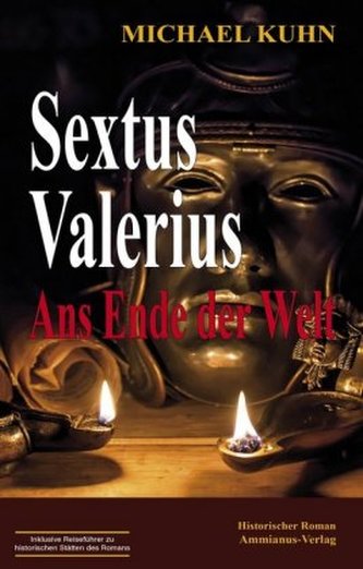 Sextus Valerius, Ans Ende der Welt
