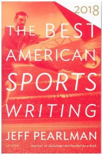 The Best American Sports Writing 2018
