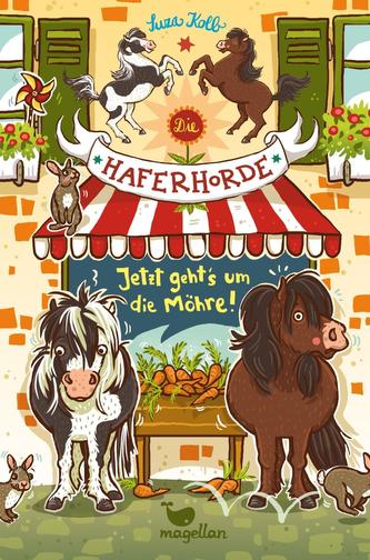 Die Haferhorde - Jetzt geht's um die Möhre! - Band 12