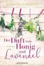 Der Duft von Honig und Lavendel