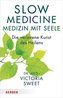 Slow Medicine - Medizin mit Seele