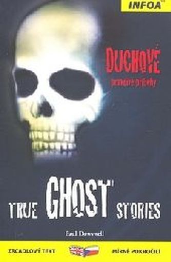 True Ghost Stories/Duchové