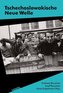Tschecho­slowakische Neue Welle