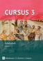 Cursus - Ausgabe A. Arbeitsheft 3 mit Lösungen