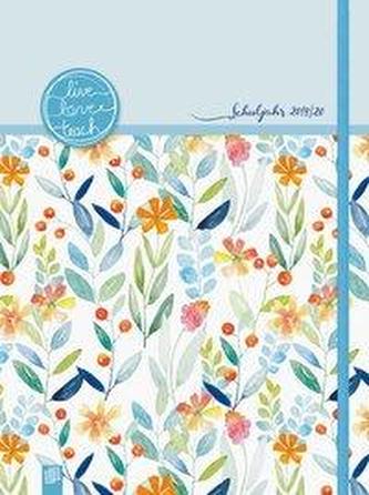 Mein Lehrerplaner A4+ live - love - teach - Edition Blumen - Lehrerkalender für das Schuljahr 2019/2020 - Schulplaner für Lehr