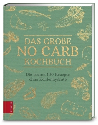 Das große No Carb-Kochbuch