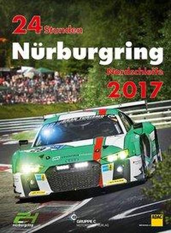 24h Rennen Nürburgring. Offizielles Jahrbuch zum 24 Stunden Rennen auf dem Nürburgring / 24 Stunden Nürburgring Nordschleife 201