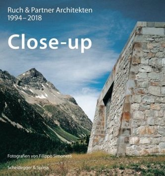Close-up - Ruch & Partner Architekten 1994-2018
