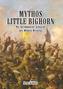 Mythos Little Bighorn