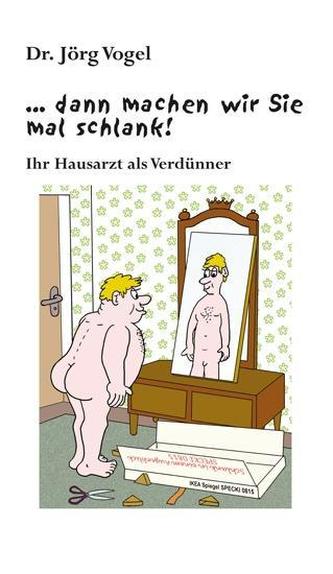 ... dann machen wir Sie mal schlank!