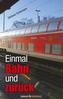Einmal Bahn und zurück