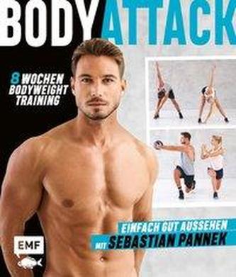 Body Attack! Einfach gut aussehen mit Sebastian Pannek