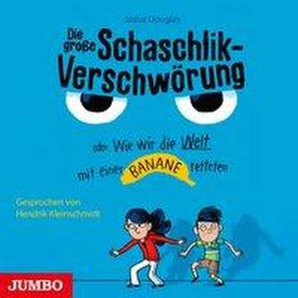 Die große Schaschlik-Verschwörung oder Wie wir die Welt mit einer Banane retteten