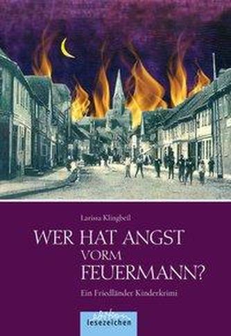 Wer hat Angst vorm Feuermann?