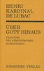 Über Gott hinaus