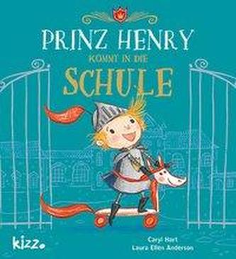 Prinz Henry kommt in die Schule