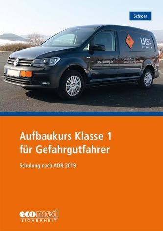 Aufbaukurs Klasse 1 für Gefahrgutfahrer
